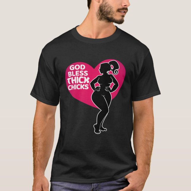 Celebrate Curves with Our God Bless Thick Chicks T Shirt (Framsida)