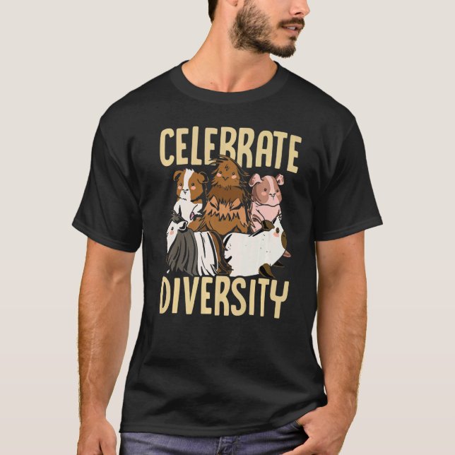 Celebrate Diversity Guinea Owner Pet Cavy Anim T Shirt (Framsida)