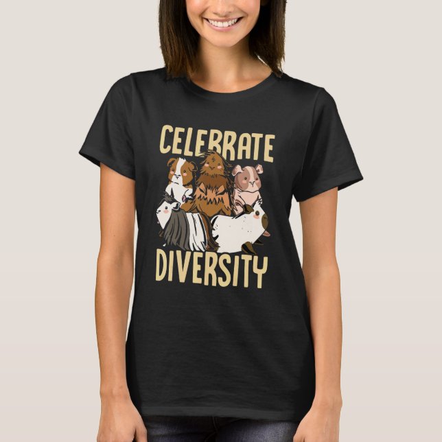 Celebrate Diversity Guinea Pig Owner Pet Cavy Anim T Shirt (Framsida)