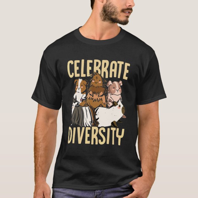 Celebrate Diversity Guinea Pig Owner Pet Cavy Anim T Shirt (Framsida)
