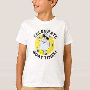 Celebrate Goat Times Positive Animal Pun T Shirt