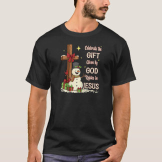 Celebrate Jesus Birth Christmas Snowman Christian  T Shirt