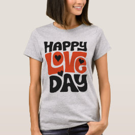 Celebrate Love Every Day with This Vibrant Design T Shirt