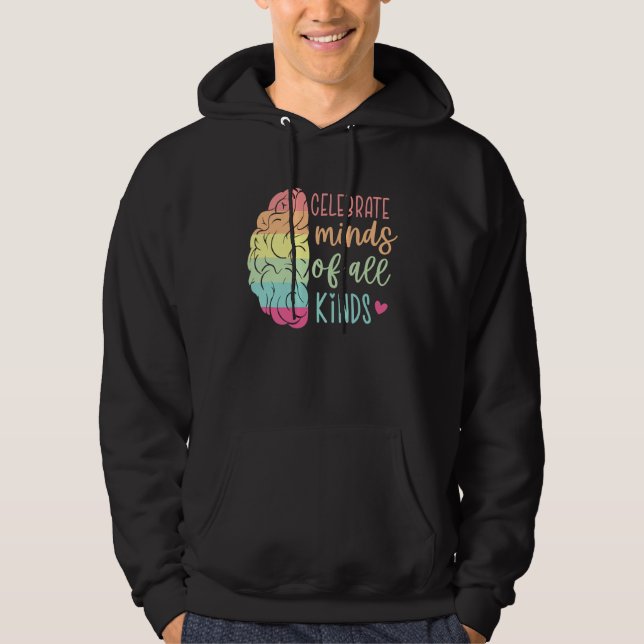 Celebrate Minds Of All Kinds Autism Awareness Mont Hoodie (Framsida)