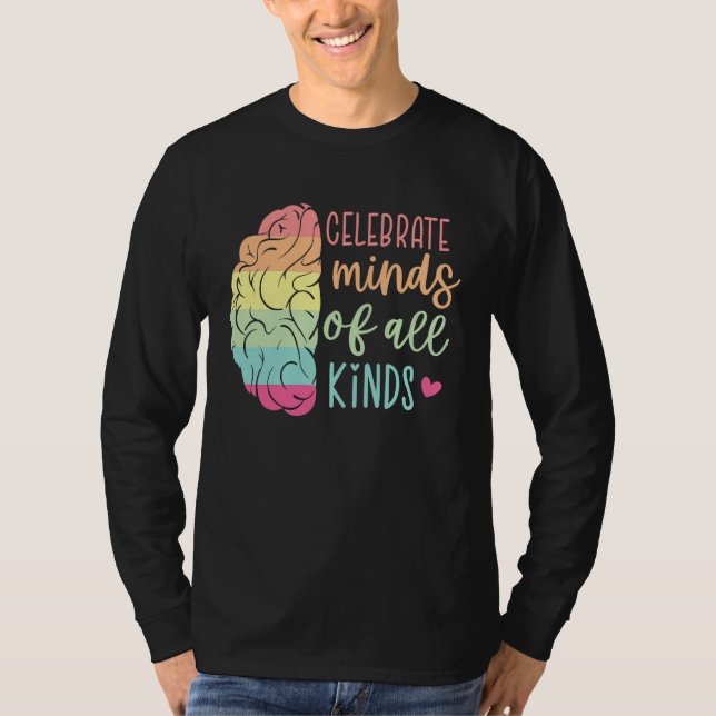 Celebrate Minds Of All Kinds Autism Awareness Mont T Shirt (Framsida)
