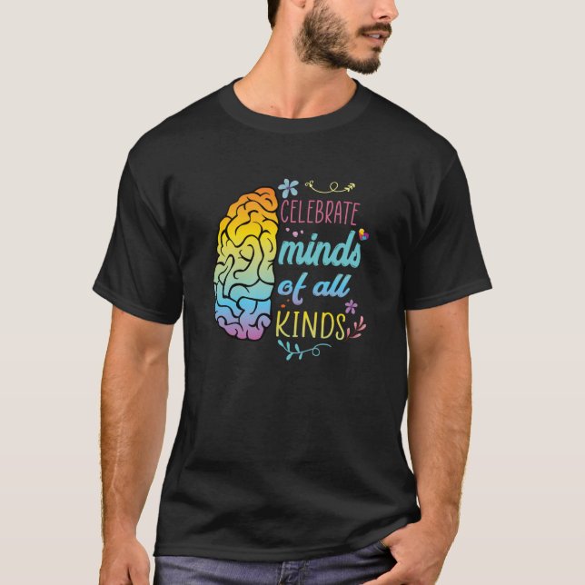 Celebrate Minds of All Kinds Autism Awareness Wome T Shirt (Framsida)