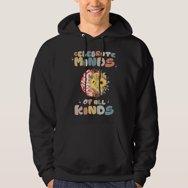 Celebrate Minds of All Kinds Neurodiversity Autism Hoodie (Framsida)