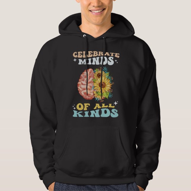 Celebrate Minds of All Kinds Neurodiversity Autism Hoodie (Framsida)