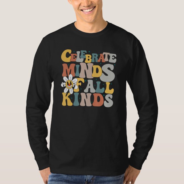 Celebrate Minds of All Kinds Neurodiversity Autism T Shirt (Framsida)
