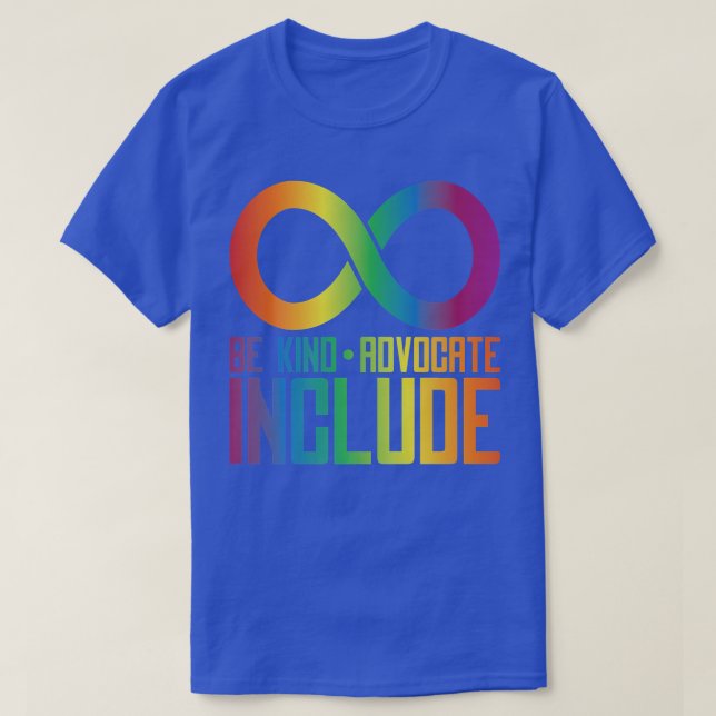 Celebrate Neurodiversity Be Kind Advocate Include5 T Shirt (Design framsida)