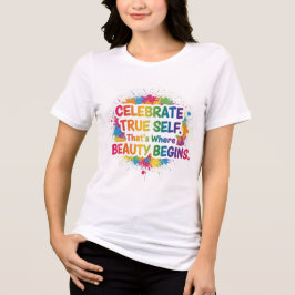 Celebrate True Self Sticker T Shirt