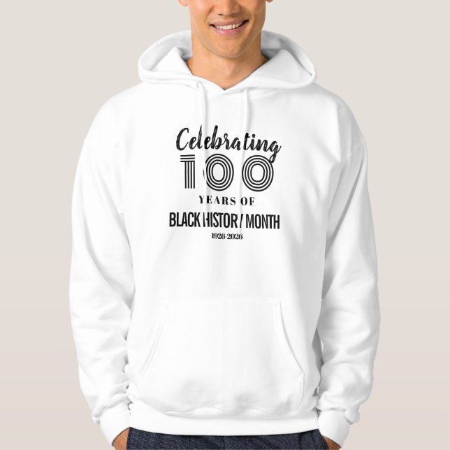 Celebrating 100 Years Of Black History Month Hoodie (Framsida)