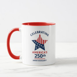 Celebrating America's 250th Anniversary Mugg