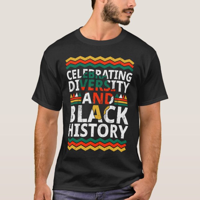 Celebrating Diversity And Black History African Am T Shirt (Framsida)