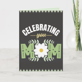 Celebrating Mom, Mother's Day Card Kort