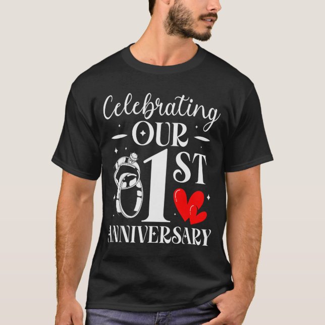 Celebrating Our 1st Wedding Anniversary 1 Year Of  T Shirt (Framsida)