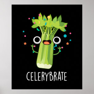 Celery-brate Funny Veggie Celery Pun Mörk BG Poster