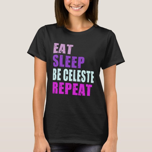 Celeste Ät Sömnläge Upprepa Celeste T Shirt (Framsida)
