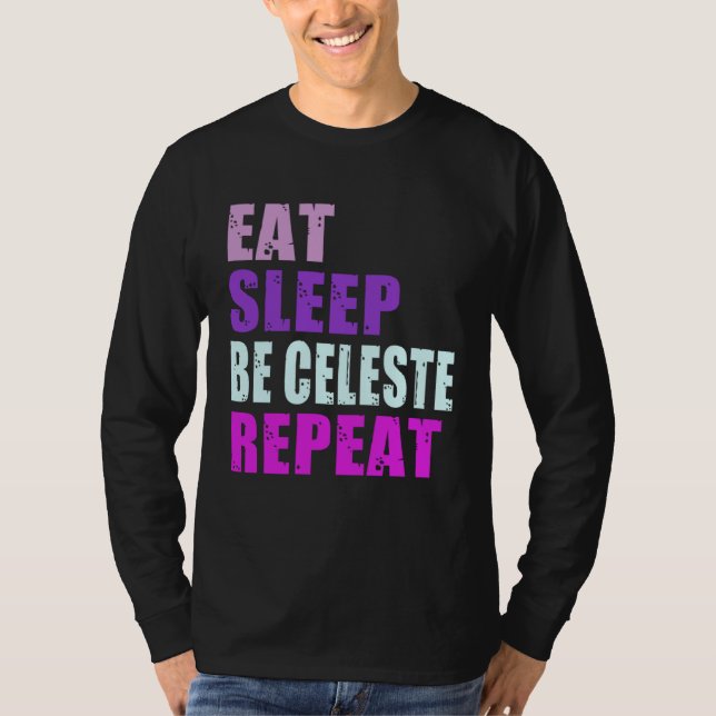 Celeste Eat Sleep Be Repeat Celeste T Shirt (Framsida)