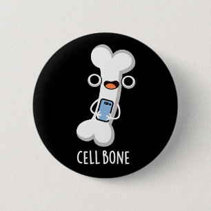 Cell Bone Funny Cell Mobil Pun Mörk BG Knapp