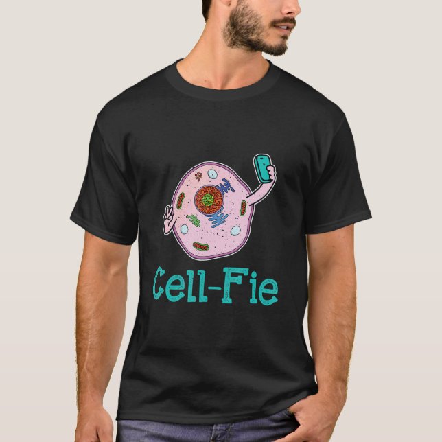 CellFie Funny Biology Science Lärare Pun Gift T Shirt (Framsida)