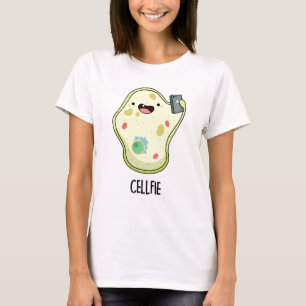 Cellfie Funny Biology Selfie Pun T Shirt