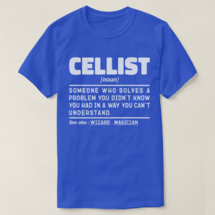 Cellist Noun Music Instrument Älskare Cello Player T Shirt