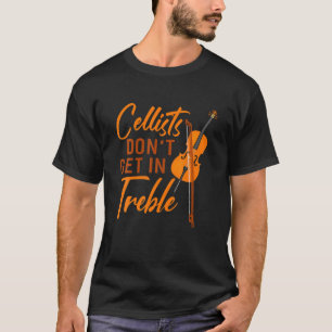 Cellister kommer inte in i Treble Cello Music Appa T Shirt