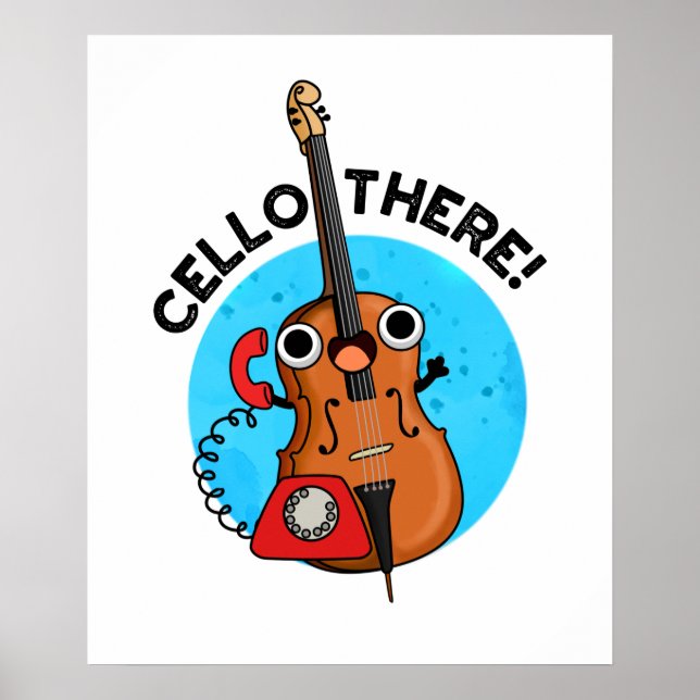 Cello Där Funny Music Instrument Pun Poster (Framsidan)
