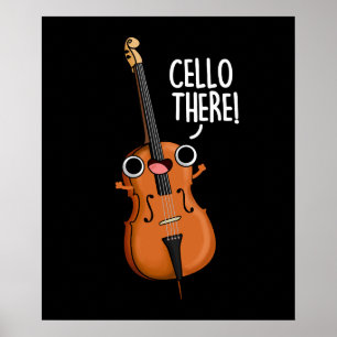 Cello Där Funny Music Pun Mörk BG Poster