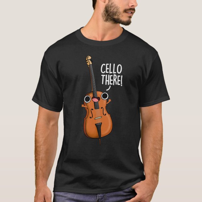 Cello Där Funny Music Pun Mörk BG T Shirt (Framsida)