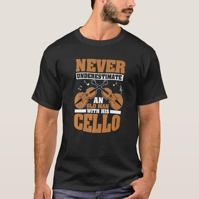 Cello Instrument Cellist Cello Player Old Man T Shirt (Framsida)