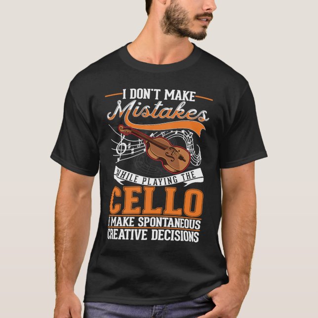 Cello Kreativ Beslut Cello Player Cellist T Shirt (Framsida)
