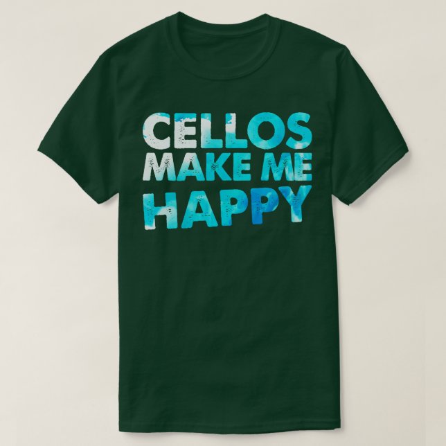 Cello Makes Me Lycklig Cellist Gift Cello Player T Shirt (Design framsida)