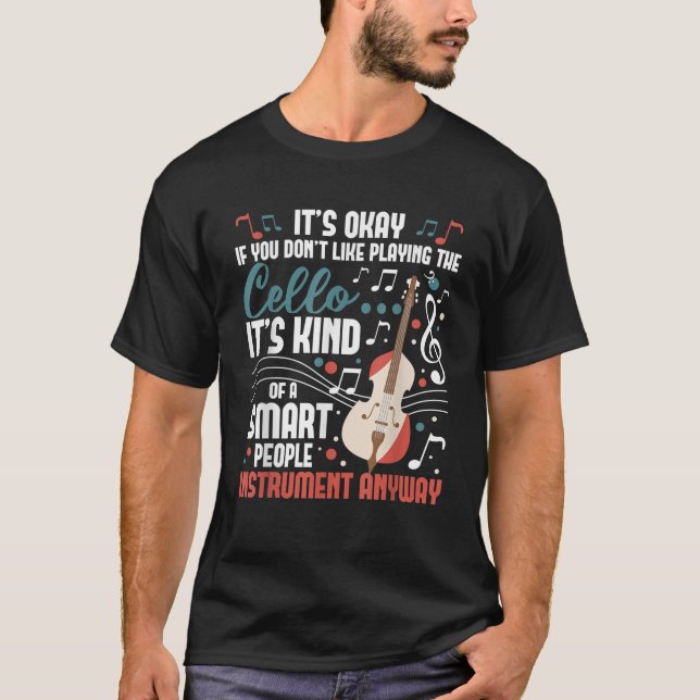 Cello Smart People Instrument Cellist Orchestra Mu T Shirt (Framsida)