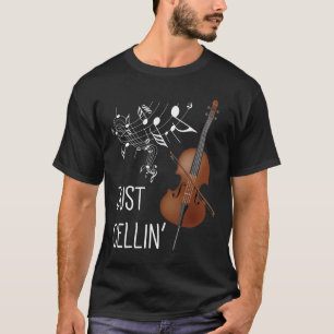 Cello String Instrument Cellist Humor violoncello T Shirt