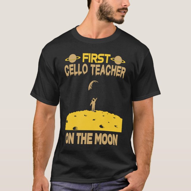 Cello Teacher On The Moon T Shirt (Framsida)