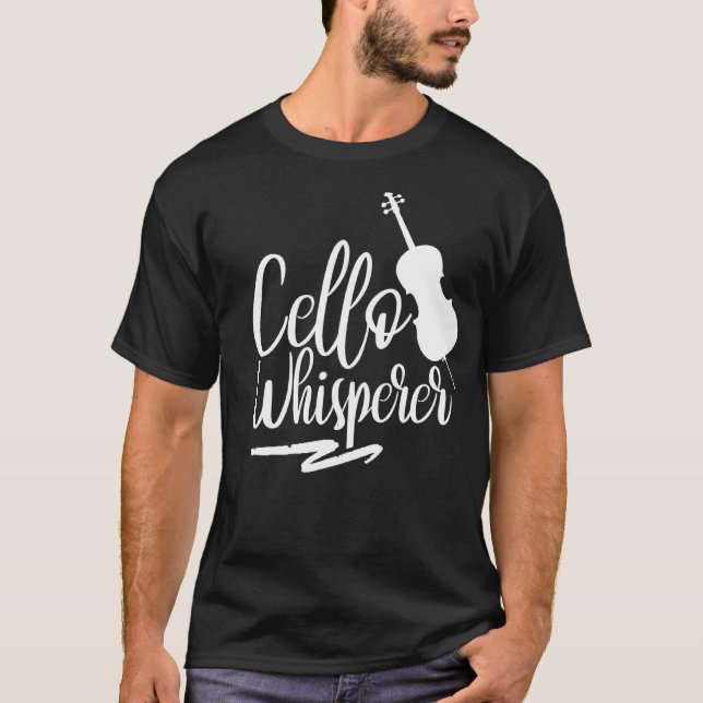 Cello Whisperer Instrument Musician Player Cellist T Shirt (Framsida)