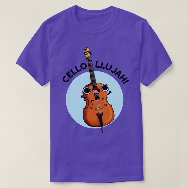 Cellollujah Cute Cello Pun T Shirt (Design framsida)