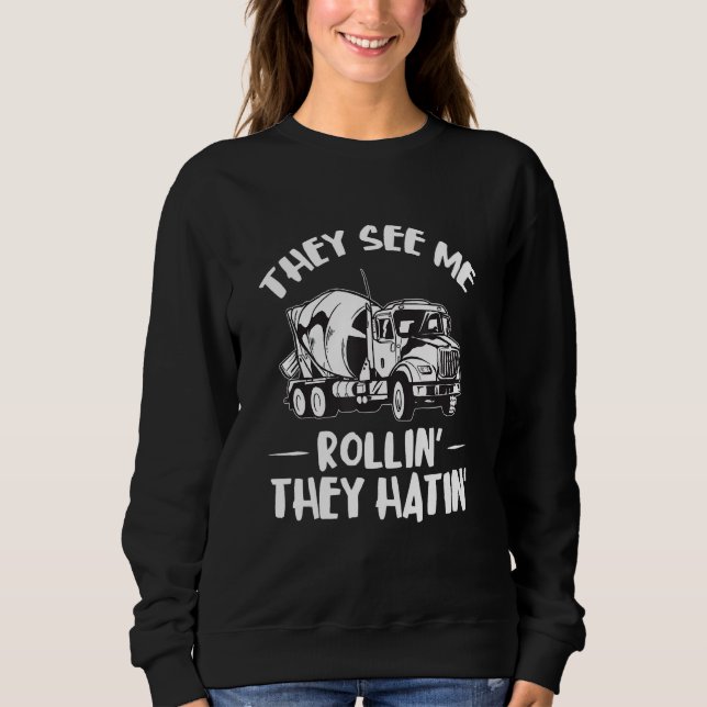 Cement Mixer Truck Driver They See Me Concrete Mix T Shirt (Framsida)
