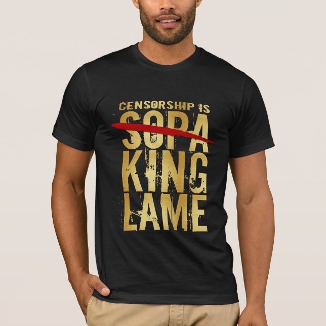 Censur är den FÖRLAMADE SOPA-KUNGEN Tee Shirt (Framsida)