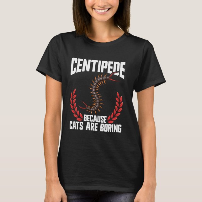 Centipede Owner Entomolog Enpartinnrum Giant Centi T Shirt (Framsida)