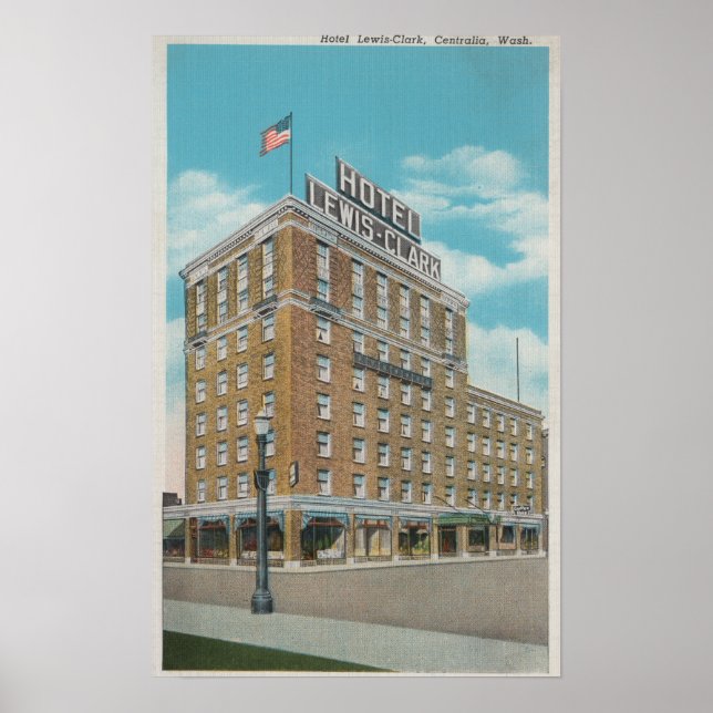 Centralia, WA - View of Hotel Lewis-Clark Poster (Framsidan)