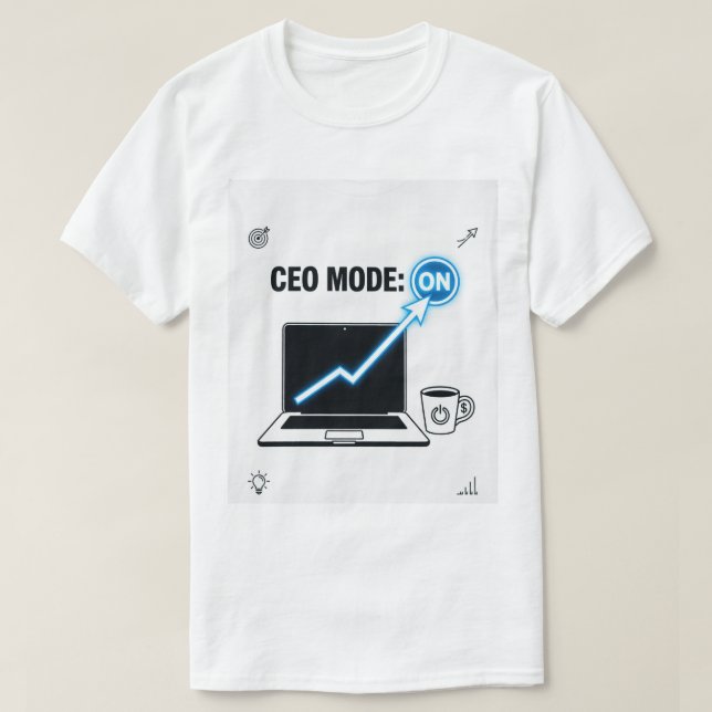 CEO-läge: PÅ – Entreprenör Affärstänkande T-Shirt (Design framsida)