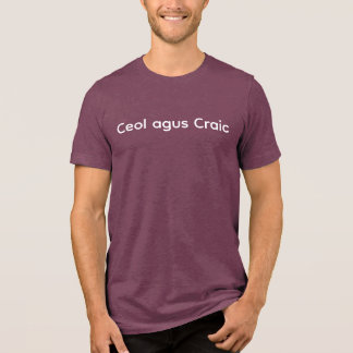 Ceol agus Craic – Irish music & fun T‑shirt / souv T Shirt