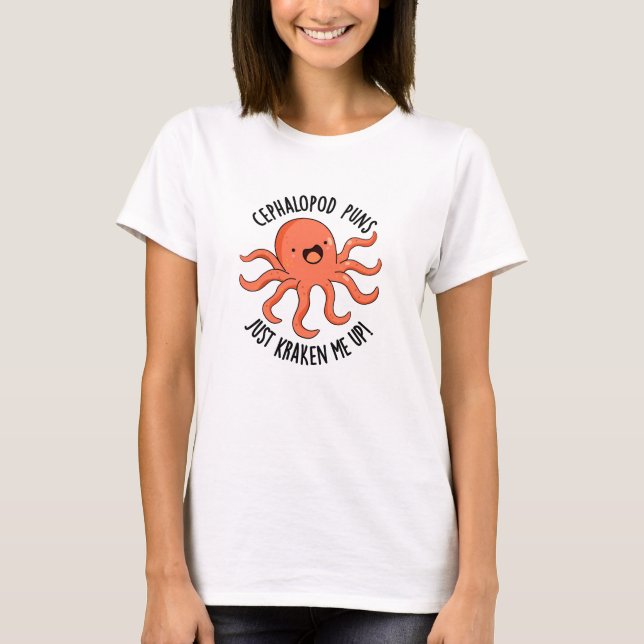 Cephalopod Puns bara får mig att stöta upp en fin  T Shirt (Framsida)