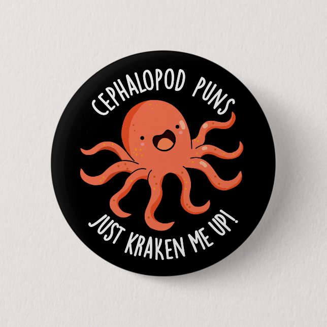 Cephalopod Puns bara Kraken Up Pun Mörk BG Knapp (Framsida)