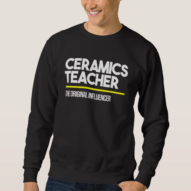 Ceramics Teacher Original Influencer High Mitten S Lång Ärmad Tröja (Framsida)