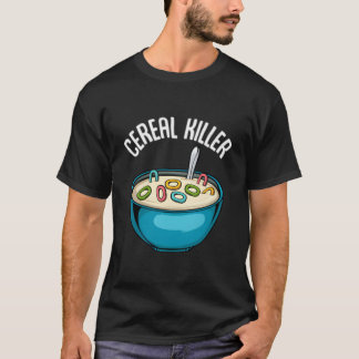 Cereal Er Breakfast Porridge Milk Yogurt Sarcasm T Shirt