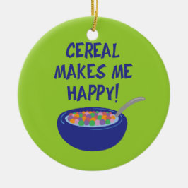 Cereal gör mig Lycklig Julgransprydnad Keramik